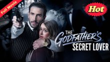 The Godfather's Secret Lover full movie