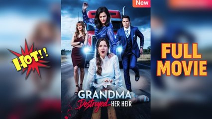 Grandma Broke The Heir She Raised Full movie
