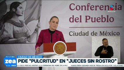 Claudia Sheinbaum pide pulcritud para análisis de los “Jueces sin Rostro”