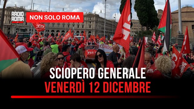 La CGIL contro la Legge di Bilancio proclamato sciopero generale per venerdì 12 dicembre