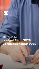 Budget 2026 de la Sécu : ce qui va changer pour vous