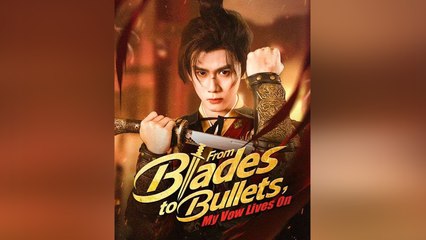 From Blades To Bullets, My Vow Lives On