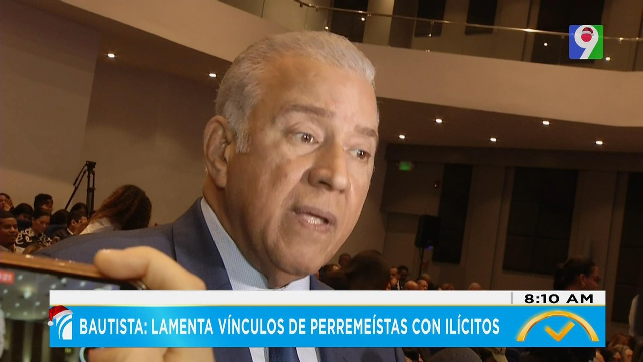 Bautista: Lamente vínculos de perremeístas con ilícitos | El Despertador