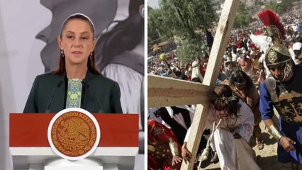 Claudia Sheinbaum celebra nombramiento del Viacrucis de Iztapalapa como Patrimonio de la Humanidad
