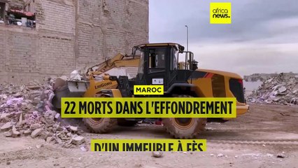 Maroc : 22 morts dans l’effondrement de bâtiments à Fès