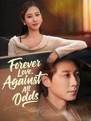 Forever Love Against All Odds (2025) - FULL HD [Eng Sub]