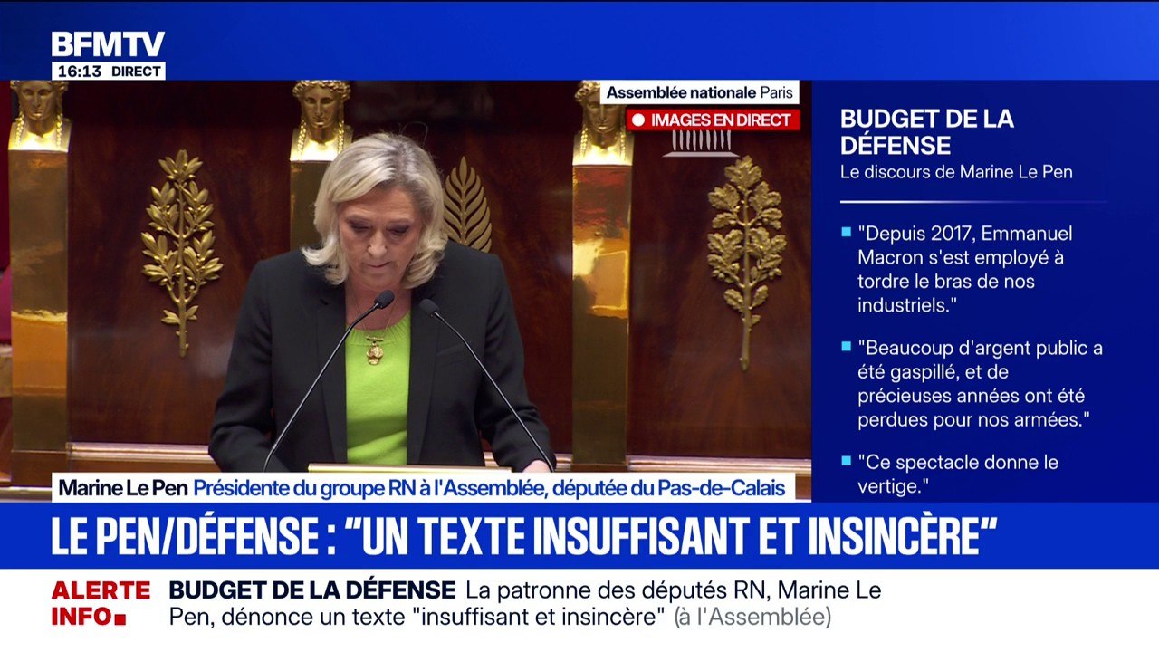 Budget de la défense: "Nous voterons pour ce texte mais il aura été dit ici que nous ne sommes dupes de rien", annonce Marine Le Pen