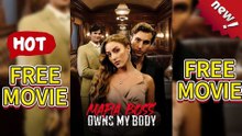 Mafia Boss Owns My Body - Full Movies