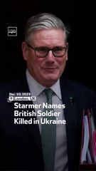 Starmer Names British Soldier Killed in Ukraine
