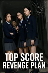 TOP SCORE REVENGE PLAN - Drama FULL MOVIES ENGLISH SUB