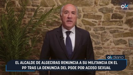 El alcalde de Algeciras renuncia a su militancia en el PP tras la denuncia del PSOE por acoso sexual