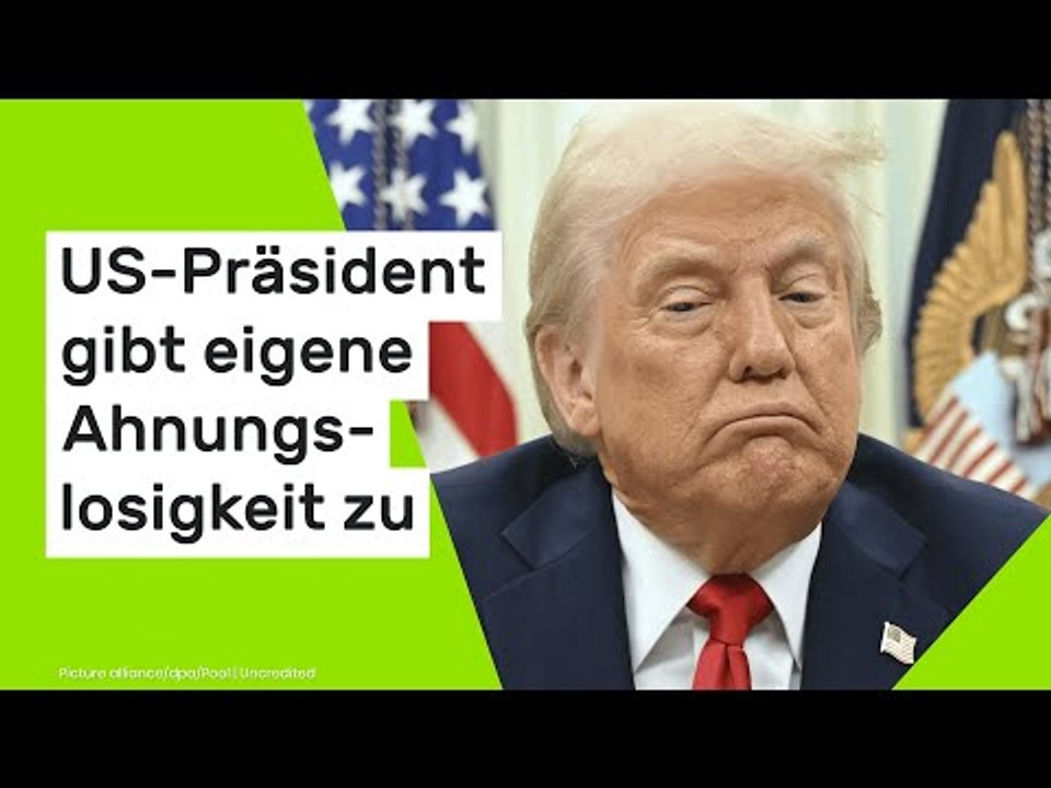 Donald Trump: 'Monumental gestört' - US-Präsident gibt eigene Ahnungslosigkeit zu