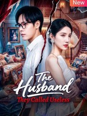 The Husband They Called Useless ️🏆️🏆️🏆 - Full Movie