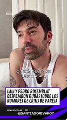 Después de días de especulación, Pedro Rosemblat confirmó qué está pasando con Lali y sorprendió a todos.