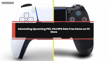 Interesting Upcoming PS5, PS4 RPG Gets Free Demo on PS Store