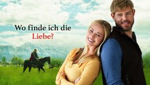 Wo finde ich die Liebe [Deutsch] |  Full Episode