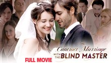 The Contract Marriage With The Blind Master