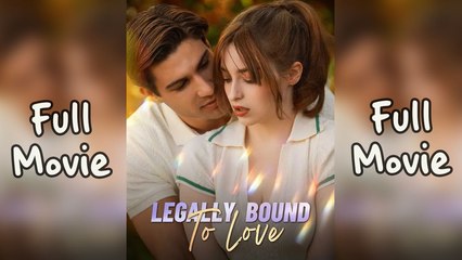 Legally Bound To Love Full Ep