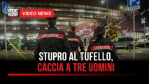 Stupro al Tufello, caccia a tre uomini