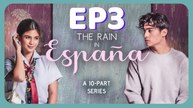 The Rain in España EP3 | Série Romance Sous-Titres Français