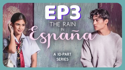 The Rain in España EP3 | Série Romance Sous-Titres Français