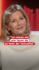 "Le roman est une façon de se laver de l'actualité"