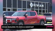 Rivian Building Its Own A.I. Assistant