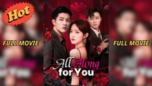 All Along For You - Full Movie