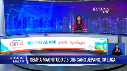 Pantauan Udara Dampak Kerusakan Gempa Magnitudo 7,5 di Jepang, 30 Orang Terluka | KOMPAS MALAM
