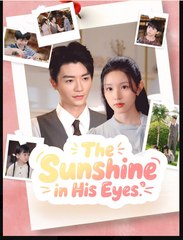 The Sunshine in His Eyes Chinese Drama – Full HD Movie