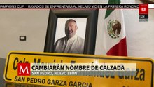 Aprueban cambiar Calzada San Pedro a Calzada Mauricio Fernández en San Pedro Garza García