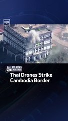 Thai Drones Strike Cambodia Border