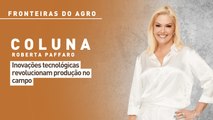 Inovações tecnológicas revolucionam produção no campo