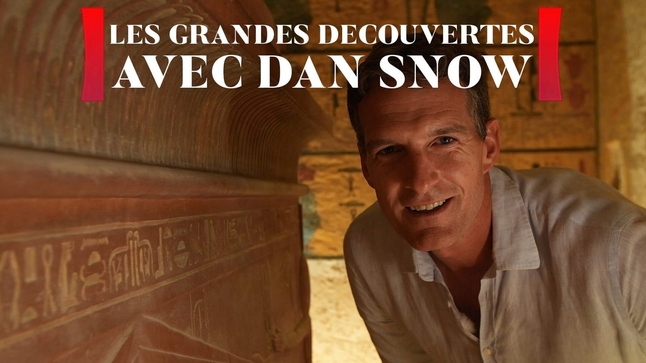 Les grandes découvertes avec Dan Snow
