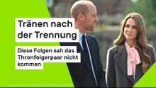 Tränen nach der Trennung - diese Folgen sah das Thronfolgerpaar nicht kommen