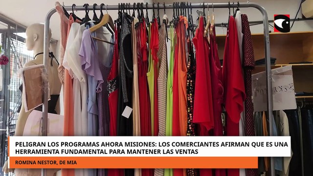 Peligran los programas Ahora Misiones los comerciantes afirman que es una herramienta fundamental