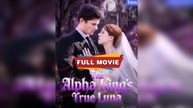 The Alpha King's True Luna