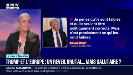 LE CHOIX D'ELSA VIDAL - Trump et l'Europe, un réveil brutal mais salutaire?