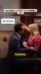 series Aplicando la Física a tu Primera Cita REEL