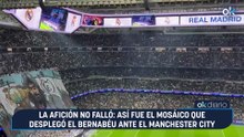 La afición no falló: así fue el mosáico que desplegó el Bernabéu ante el Manchester City
