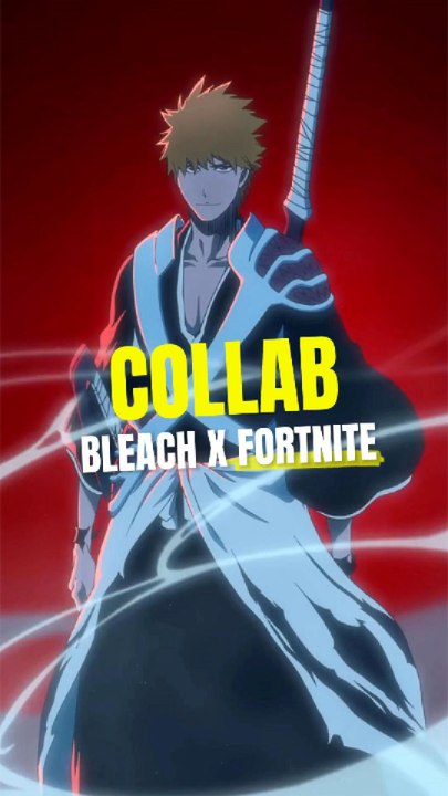 Collaboration Bleach Fortnite cette saison !!!!