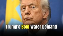 Trump Threatens Mexico With Tariff Over Alleged Water Treaty Violations