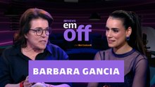 JORNALISTA BARBARA GANCIA REVELA VEXAMES E DRAMAS NA LUTA CONTRA O ALCOOLISMO | EM OFF - 12/12/25