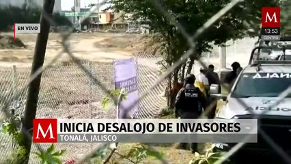 Inicia desalojo de invasores en predio de Tonalá, Jalisco