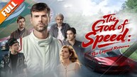 [Hot 2025🔥] The God of Speed - The Legend Returns_Netshort