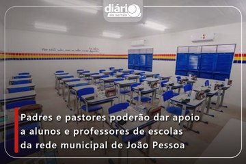 Padres e pastores poderão dar apoio a alunos e professores de escolas da rede municipal de João Pessoa