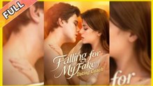 Falling for My Fake Dating Coach [hot 2025 ] - Full Movie
