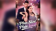 Plus Size Plus Love Full Movie