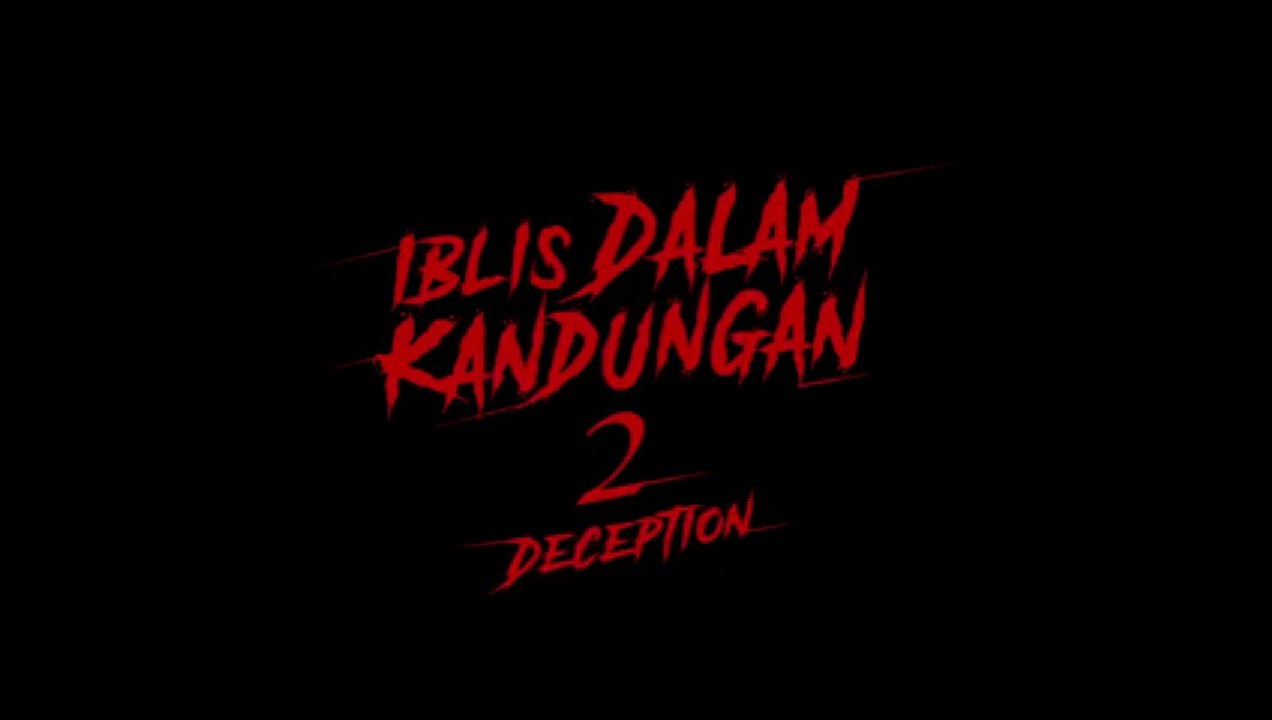 ○ Iblis Dalam Kandungan 2 Deception (2025)