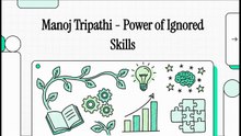 Manoj Tripathi - Power of Ignored Skills (EN)